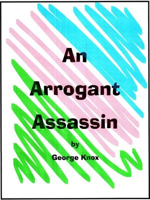 cover image of An Arrogant Assassin